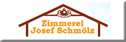 Zimmerei Josef Schmölz<br>  Bernbeuren