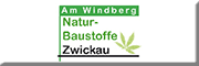 Naturbaustoffe Zwickau<br>  Zwickau