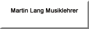 Martin Lang Musiklehrer<br>  