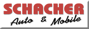 Schacher Auto & Mobile<br>  