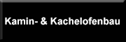 Kamin- & Kachelofenbau<br> Niddatal Kamin- & Kachelofenbau<br> Niddatal