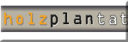 Firma Holzplantat<br> Nagold Firma Holzplantat<br> Nagold