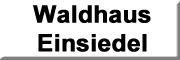 Waldhaus Einsiedel<br> Nittenau Waldhaus Einsiedel<br> Nittenau