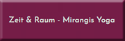 Zeit & Raum - Mirangis Yoga<br> Bingen am Rhein Zeit & Raum - Mirangis Yoga<br> Bingen am Rhein