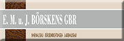 E. M. u. J. Börskens GbR<br> E. M. u. J. Börskens GbR<br>