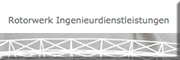Rotorwerk Ingenieurdienstleistungen GmbH<br> Bad Doberan Rotorwerk Ingenieurdienstleistungen GmbH<br> Bad Doberan