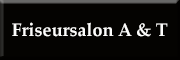 Friseursalon A & T<br>  Hannover