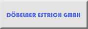 Döbelner Estrich GmbH<br> Döbeln Döbelner Estrich GmbH<br> Döbeln