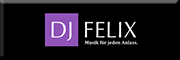 Felix Curdes // DJ Felix<br> Stolberg Felix Curdes // DJ Felix<br> Stolberg