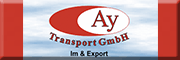 AY Transporte GmbHImport & Export<br>  