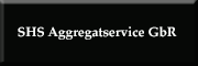 SHS Aggregateservice GbR<br>  