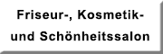 Friseur-, Kosmetik- und Schönheitssalon<br>  