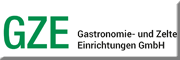 GZE Gastronomie und Zelteeinrichtungen GmbH<br>Martin Großgasteiger 