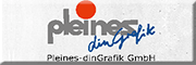 Pleines - dinGrafik GmbH Beschriftungen und Digitaldruck Uedem Pleines - dinGrafik GmbH Beschriftungen und Digitaldruck Uedem
