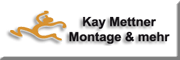 Kay Mettner - Montage & mehr Staufenberg