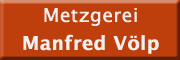 Metzgerei Manfred Völp 