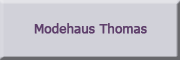 Modehaus Thomas<br> Ebersbach Modehaus Thomas<br> Ebersbach