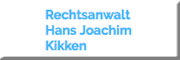 Rechtsanwalt Hans Joachim Kikken Rechtsanwalt Hans Joachim Kikken