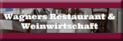 Wagners Restaurant und Weinwirtschaft<br>  Leipzig
