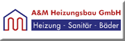 A+M Heizungsbau GmbH Eppelborn A+M Heizungsbau GmbH Eppelborn
