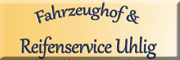 Fahrzeughof & Reifenservice Uhlig 