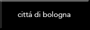Cittá di Bologna Cittá di Bologna