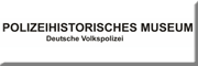 Privates Polizeihistorisches Museum zur Geschichte der deutschen Volkspolizei<br>  Olbernhau
