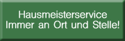 Hausmeisterservice<br>Immer an Ort und Stelle! 