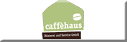 caffèhaus Rösterei und Service GmbH Schwaig caffèhaus Rösterei und Service GmbH Schwaig