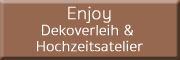 Enjoy Dekoverleih & Hochzeitsatelier Hardert