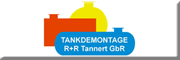 Tankdemontage R& R Tannert GbR Mengen