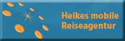 Heikes mobile Reiseagentur Heikes mobile Reiseagentur