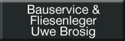 Bauservice & Fliesenleger Uwe Brosig Schkeuditz Bauservice & Fliesenleger Uwe Brosig Schkeuditz