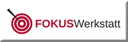 FOKUSWerkstatt<br>  