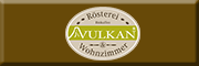 VulkanWohnzimmer® und VulkanRösterei® Schotten