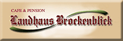Landhaus Brockenblick<br>  Braunlage