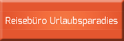 Reisebüro Urlaubsparadies
Dresden Reisebüro Urlaubsparadies
Dresden