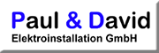 Paul & David Elektroinstallation GmbH<br>  