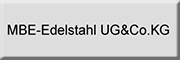 MBE-Edelstahl UG & Co. KG Viechtach MBE-Edelstahl UG & Co. KG Viechtach