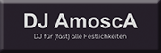 DJ AmoscA Alsdorf DJ AmoscA Alsdorf