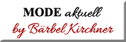 Mode Aktuell<br> Harald Kirchner Bad Salzschlirf Mode Aktuell<br> Harald Kirchner Bad Salzschlirf