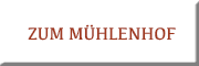 Zum Mühlenhof<br> Zum Mühlenhof<br>