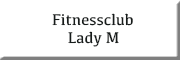 Fitnessclub LADY M<br> Reiß Öhringen