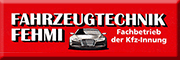 Fahrzeugtechnik Fehmi<br> Ahrensbök Fahrzeugtechnik Fehmi<br> Ahrensbök