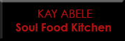 Kay Abele - Soul Food Kitchen<br>  Wesseling