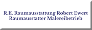 R.E. Raumausstattung Robert Ewert Raumausstatter Malereibetrieb 