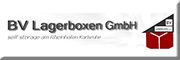 BV Lagerboxen GmbH Einlagerungen BV Lagerboxen GmbH Einlagerungen