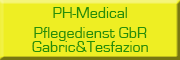 PH-Medical Pflegedienst GbR Gabric&Tesfazion<br>  