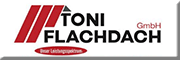 Toni Flachdach Gmbh<br> Toni Flachdach Gmbh<br>