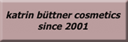 katrin büttner cosmetics<br> Panketal katrin büttner cosmetics<br> Panketal